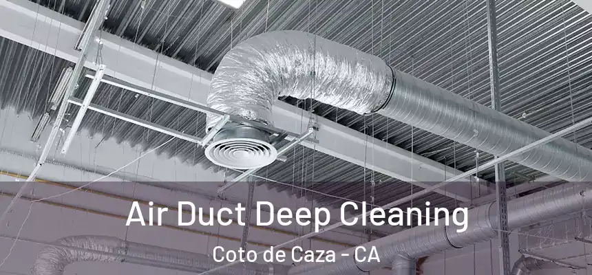  Air Duct Deep Cleaning Coto de Caza - CA