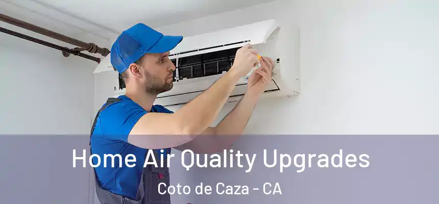  Home Air Quality Upgrades Coto de Caza - CA