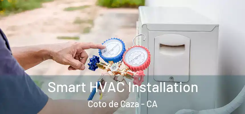  Smart HVAC Installation Coto de Caza - CA