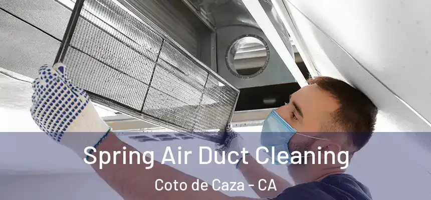  Spring Air Duct Cleaning Coto de Caza - CA