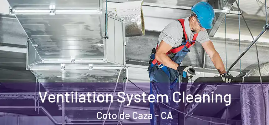  Ventilation System Cleaning Coto de Caza - CA