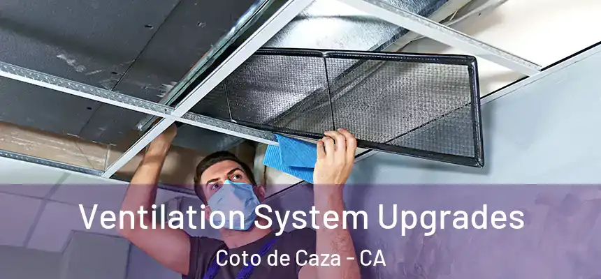  Ventilation System Upgrades Coto de Caza - CA